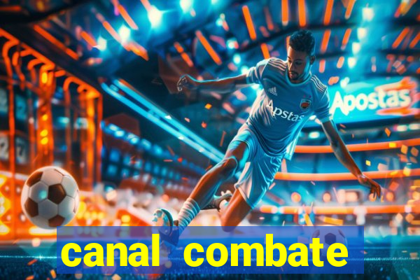 canal combate online ao vivo multicanais